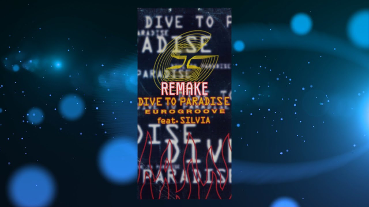 【勝手にリメイク】DIVE TO PARADISE / EURO GROOVE feat. SILVIA (ATMG REMAKE)