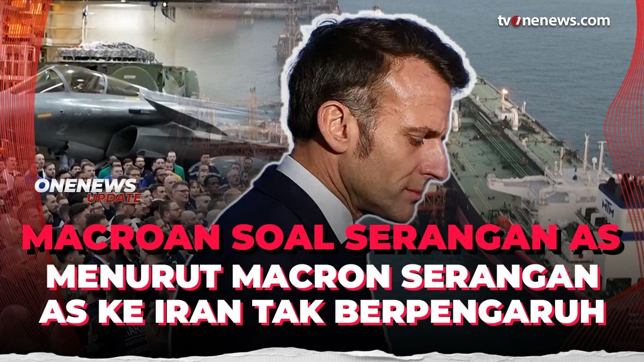 Macron Tegaskan Serangan AS Israel Tidak Akan Guncang Rezim Iran | OneNews Update