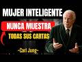 Una Mujer Inteligente Nunca Revela Estas 4 Cosas De Su Vida | Carl Jung Te Las Enseña
