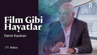 Demir Karahan | Film Gibi Hayatlar | 177. Bölüm @trt2