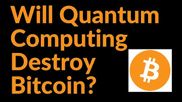 Will Quantum Computing Destroy Bitcoin?