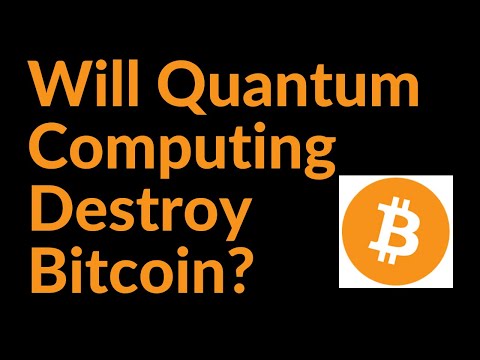 Will Quantum Computing Destroy Bitcoin?