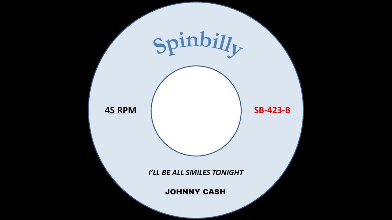 Johnny Cash -  I'll Be All Smiles Tonight - 1962