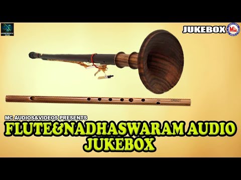 flute-and-nadaswaram-music-|-instrumental-music-|-instrumental-flute-and-nadaswaram-audio-jukebox