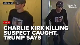 LIVE: Authorities identify Charlie Kirk killing suspect as Tyler Robinson, 22, of Utah