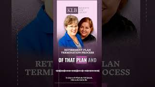 Retirement Plan Termination Process