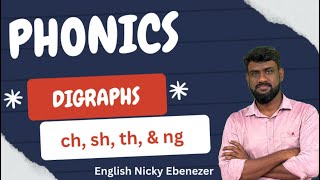 Phonics “consonant digraphs” (ch,sh,th & ng).