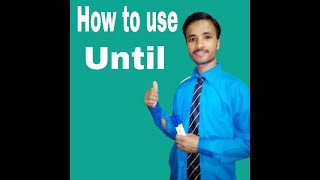 What is until? | How to use until? | preposition of time | Preposition | Learn English Grammar