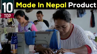 Top 10 Nepali Products | नेपालमा उत्पादन भएका १० सामानहरु