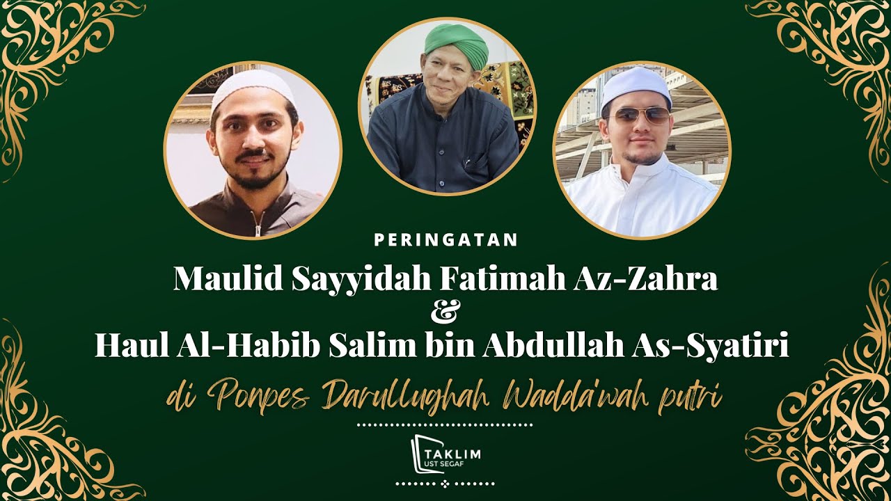 🔴PERINGATAN HARI KELAHIRAN SAYYIDAH FATIMAH AZ-ZAHRA & HAUL AL-HABIB SALIM BIN ABDULLAH AS-SYATIRI