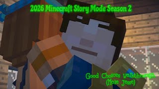 2026 Minecraft Story Mode Season 2 Episode 4 Good/Funny/Neutral Choices Walkthrough (Male Jesse)