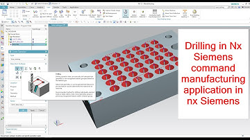 Nx Drilling with a basic Drill machine cycle manufacturing application in nx Siemens Unigraphics CAD