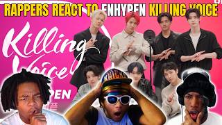 RAPPERS REACT TO ENHYPEN KILLING VOICE FOR THE FIRST TIME (THESE VAMPIRES ARE TALENTED!)