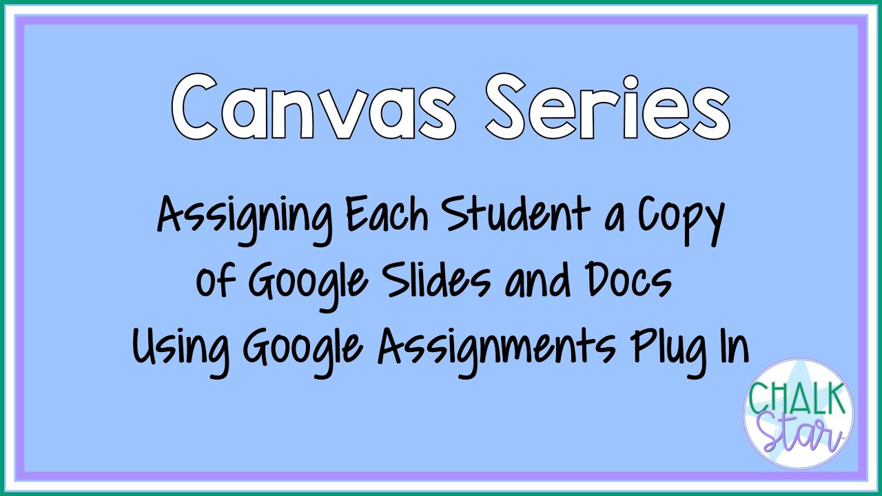 How to Assign Each Student a Copy of a Google Slide or Doc through ...