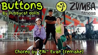 BUTTONS by PUSSYCAT DOLLS - Choreo by ZIN™ Evan (Remake) #zumba #workout #pussycatdolls