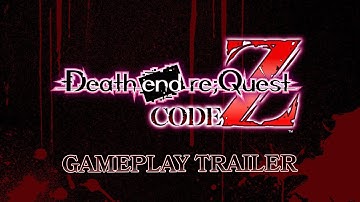 Death end re;Quest: Code Z | Gameplay Trailer | Steam®