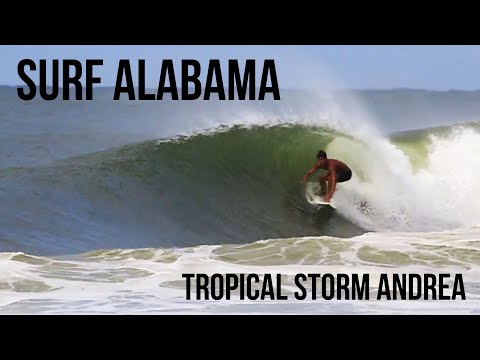 Tropical Storm Andrea - Surf Alabama