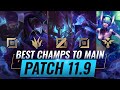 3 BEST Champions To MAIN For EVERY ROLE in Patch 11.9 - League of Legends