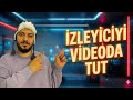 Neden Videon Önerilmiyor? Çünkü İzleyiciyi Videoda Tutamıyorsun!