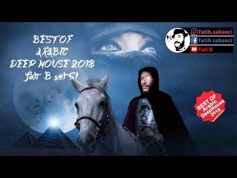 3 Hours Best Of Arabic Deep House Oriental Balkan / Fati B #51