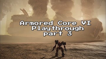 Armored Core VI Playthrough Part 3 - Redguns and the Strider (No Commentary)