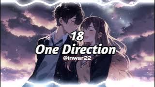Download lagu 18 - One Direction [audio edit]
