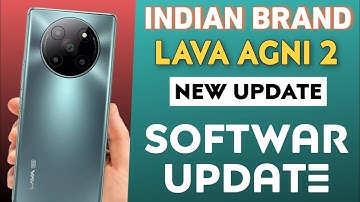 INDIAN BRAND - Lava Agni 2 5g New Update || Lava Agni 2 5g Me Update Kaise Kare🔥 Latest Update 🔥
