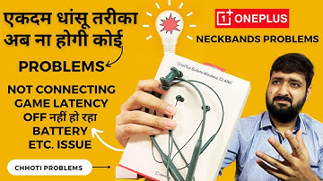 ALL 😓PROBLEMS 💯% SOLUTIONS | ONEPLUS BULLETS Z2 ANC NECKBAND ⚡⚡ CHHOTI PROBLEMS | IN HINDI