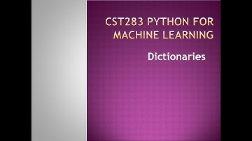 Python for Machine Learning- Dictionary - KTU BTECH CSE CST283