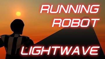 Running Robot / LightWave 3D  (2019)
