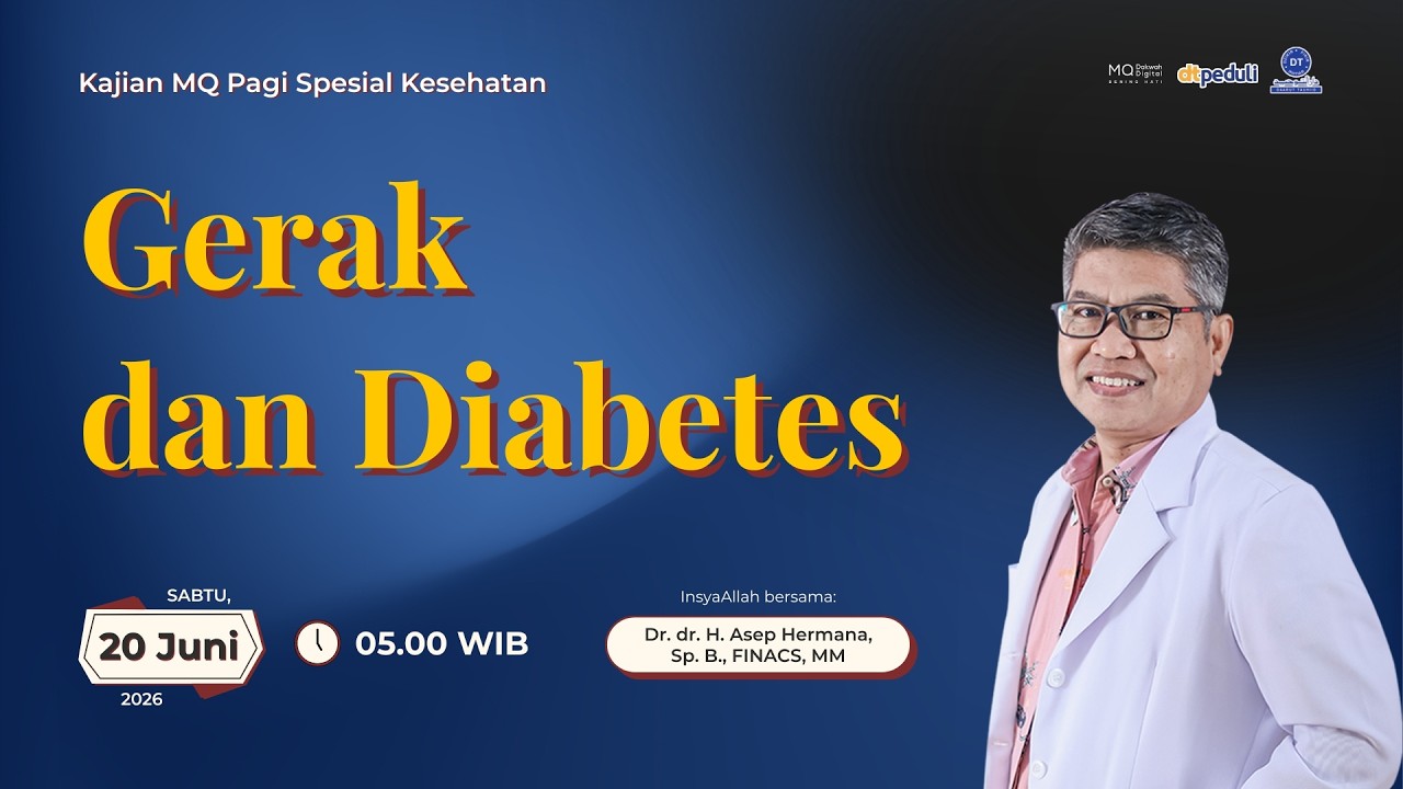 Gerak dan Diabetes - Kajian MQ Pagi Spesial Kesehatan