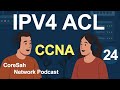CCNA CHAPTER 24 Podcast | Basic IPv4 Access Control Lists | CCNA 200 301 #ccna #acl