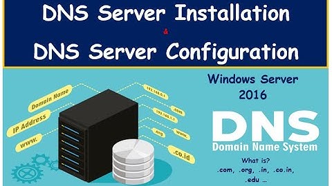 DNS Server Installation & Configuration in Server - 2016 - 4 | How to Install DNS server |Configure