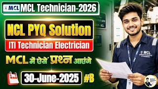 MCL Technician Electrician 2026 | NCL PYQ 30 June 2025 for ITI Electrician 🔥 MCL Previous Year Paper
