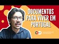 Documentos para viver em Portugal