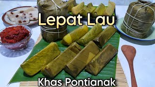 Lepat lau/Pat lau Khas Pontianak*Nasi Ketan Khas Pontianak•Hari Raya Wajib Ada•Lemang Khas Pontianak