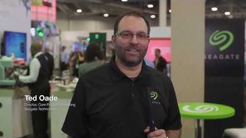 Seagate at ISC West 2018 I Surveillance Storage Solutions