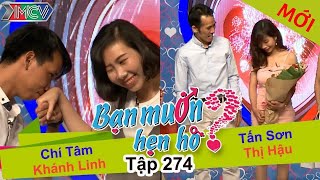 BẠN MUỐN HẸN HÒ | Tập 274 - FULL | Chí Tâm - Khánh Linh | Tấn Sơn - Thị Hậu | 280517 💘