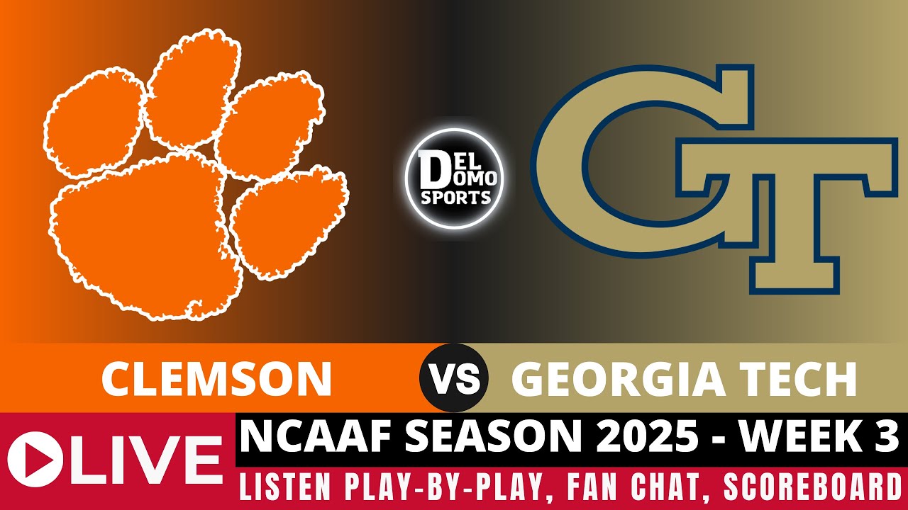 CLEMSON VS GEORGIA TECH 🏈 College Football Week 3 - SEP 13, 2025 - YouTube