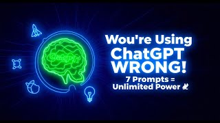 Stop Using ChatGPT WRONG! 🔥 7 Prompts You MUST Try in 2025