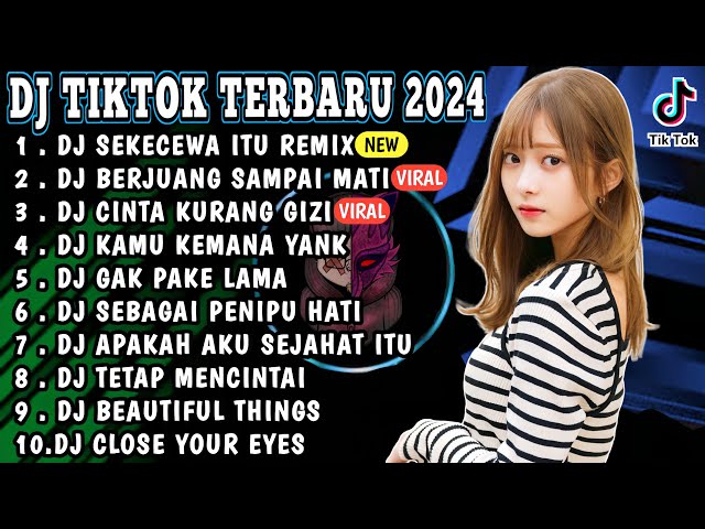 DJ TIKTOK TERBARU 2024 - DJ SEKECEWA ITU | DJ KAU BUATKU SEKECEWA ITU REMIX FULL BASS VIRAL TIKTOK class=