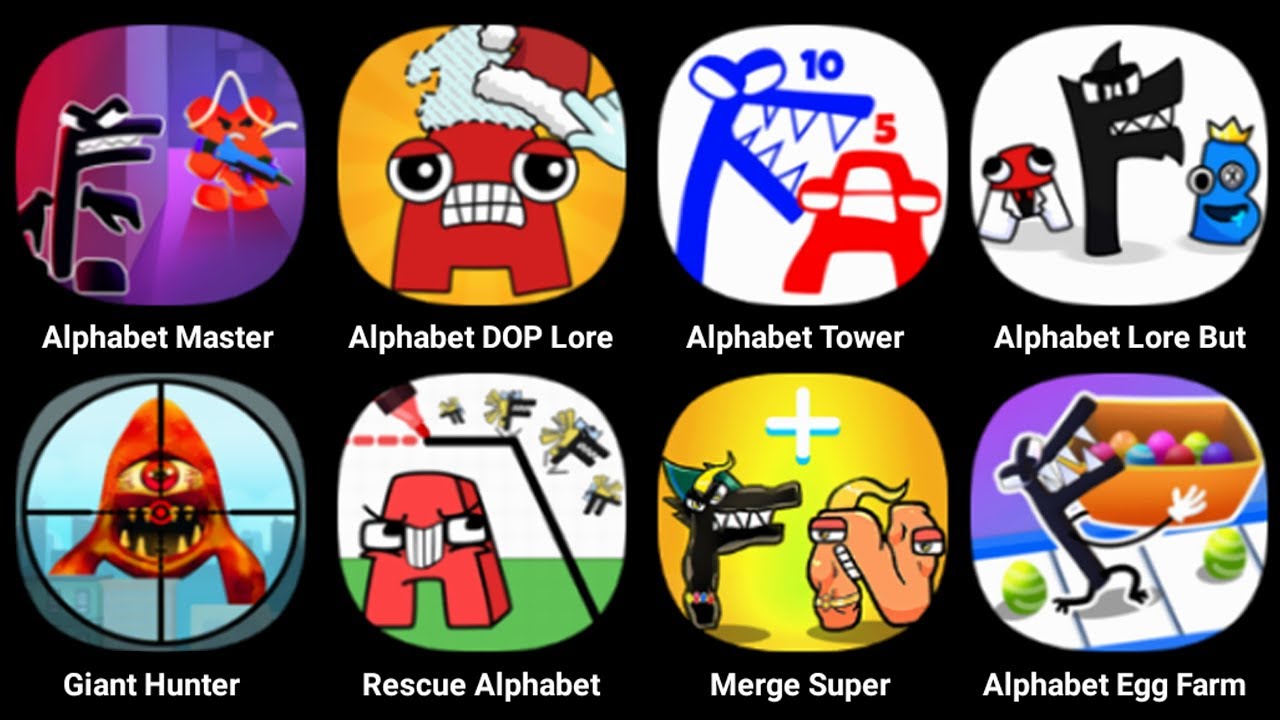 Alphabet Lore (Master + Smash Letter + DOP + Tower + Lore But Transformed + Rescue + Merge Super)