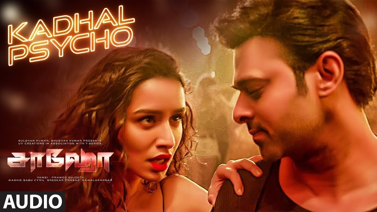 Kadhal Psycho Audio   Saaho Tamil  Prabhas Shraddha K Tanishk BagchiDhvani BhanushaliAnirudh