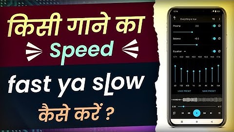 Kisi music ka speed slow ya fast kaise karen 2023 || music speed changer