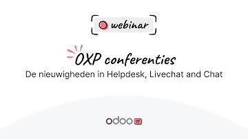 Webinar Odoo - De nieuwigheden in Helpdesk, Livechat and Chat