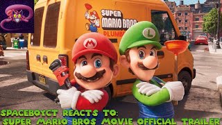 Spaceboyct Reacts To Super Mario Bros Movie Official Trailer