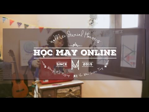 HỌC MAY ONLINE