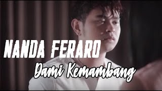 Download Nanda Feraro - Dami Kemambang Lirik Video MP3 Nanda Feraro - Dami Kemambang Lirik