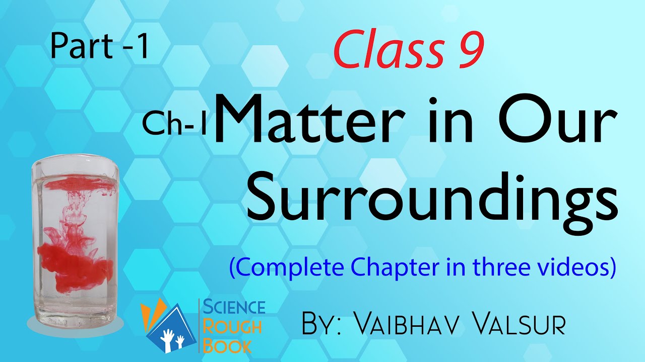 case study class 9 matter in our surroundings