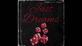 Just Dreams FT Mkrxzy